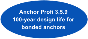 Anchor Profi 3.5.9 100-year design life for  bonded anchors